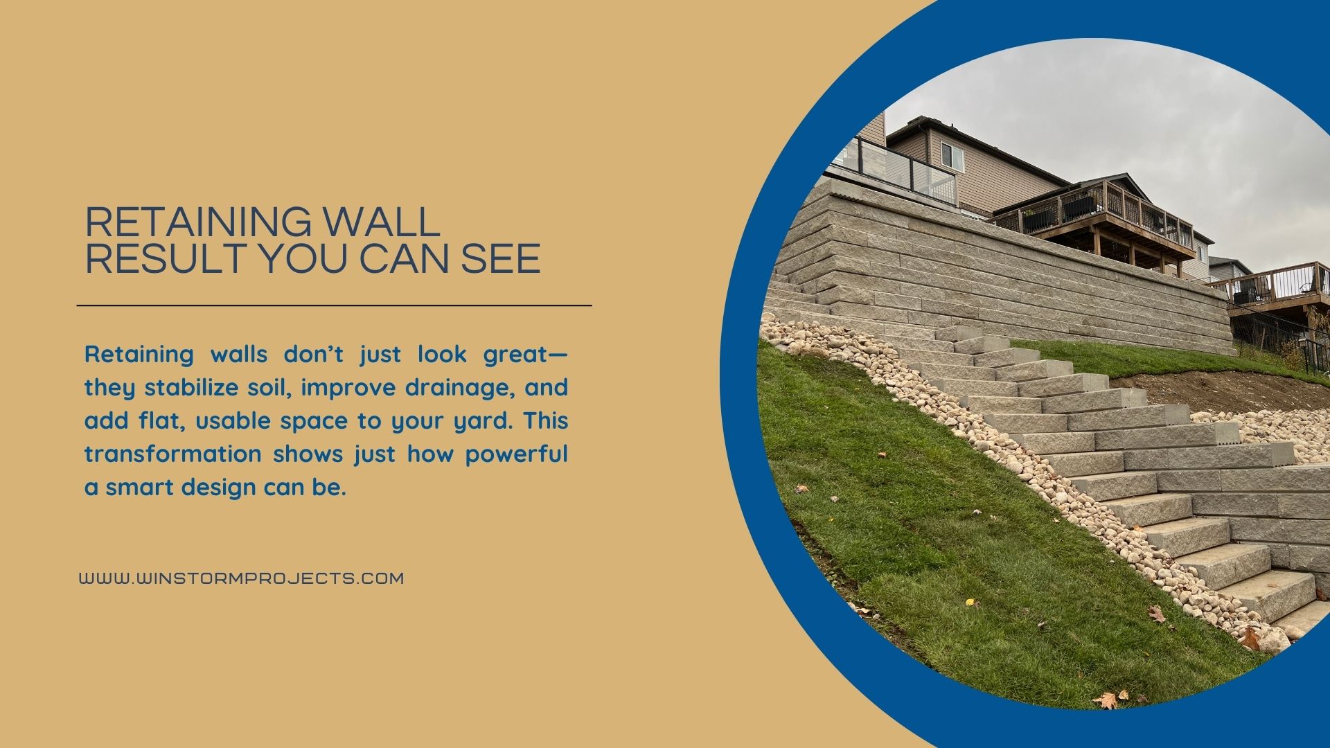 A retaining wall and stairs enhance yard space and stability. Accompanying text highlights their benefits, focusing on soil stabilization and improved drainage.