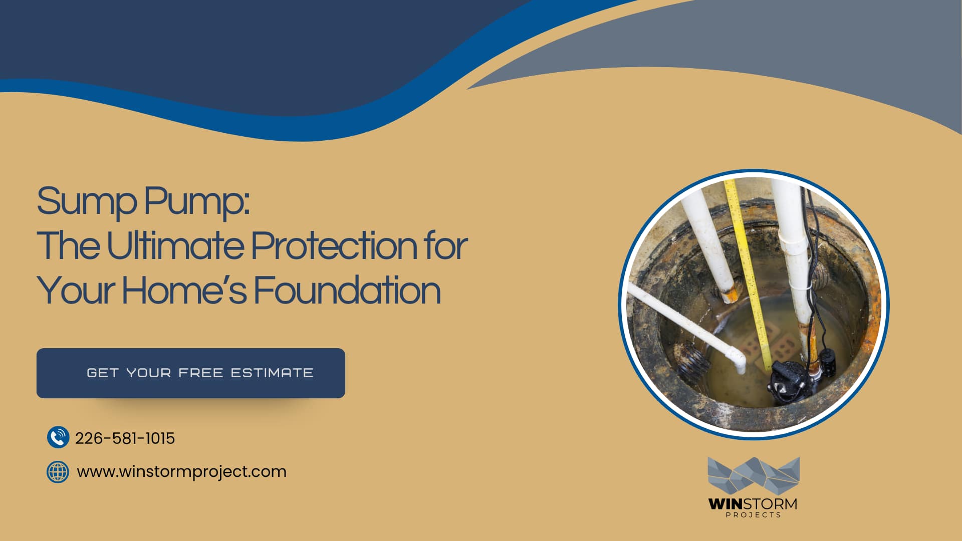 Promotional image for sump pump services; features piping in water pit, contact details, and a free estimate offer by Winstorm Projects.