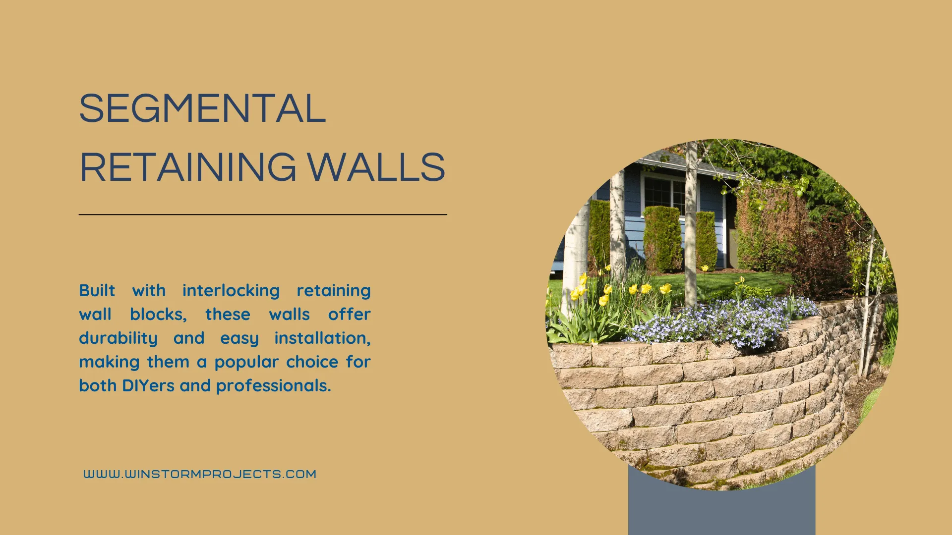 The image describes segmental retaining walls with interlocking blocks, emphasizing durability and ease of installation for DIYers and professionals. It's from Winstorm Projects.