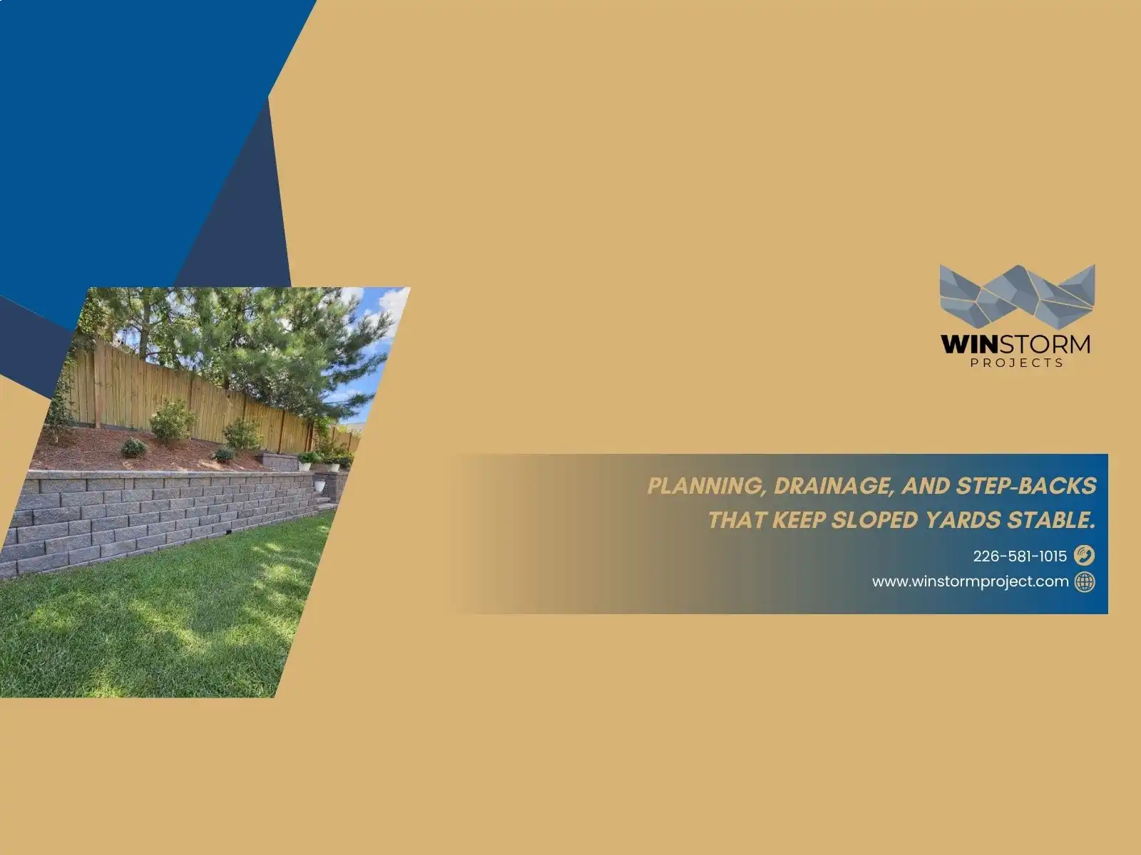 Landscaped yard with retaining wall and wooden fence. Text promotes WinStorm Projects' services. Contact information and logo are displayed on a beige background.